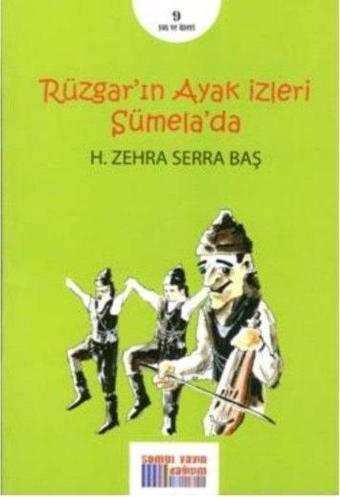 Rüzgar'ın Ayak İzleri Sümela'da - Zehra Serra Hacer Baş  - Somut Yayın Dağıtım