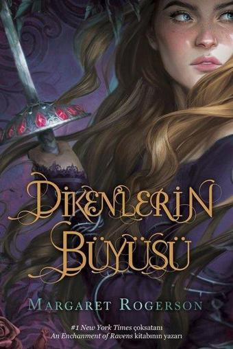 Dikenlerin Büyüsü - Margaret Rogerson - Ephesus Yayınları