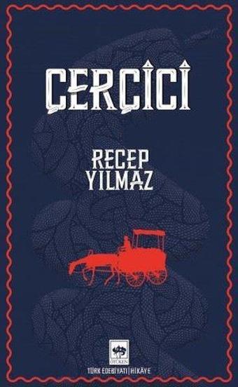 Çerçici - Recep Yılmaz - Ötüken Neşriyat