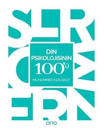 Din Psikolojisinin 100'ü - Muhammed Kızılgeçit - Otto