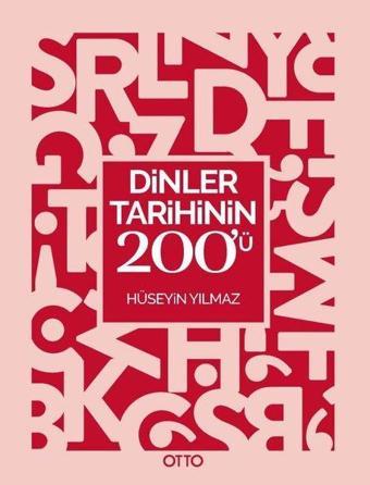 Dinler Tarihinin 200'ü - Hüseyin Yılmaz - Otto