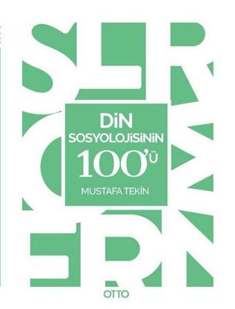 Din Sosyolojisinin 100'ü - Mustafa Tekin - Otto