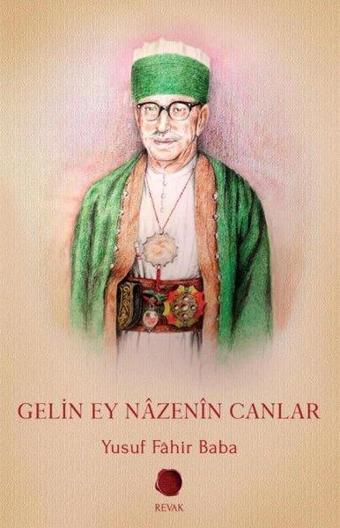 Gelin Ey Nazenin Canlar - Yusuf Fahir Baba - Revak Kitabevi