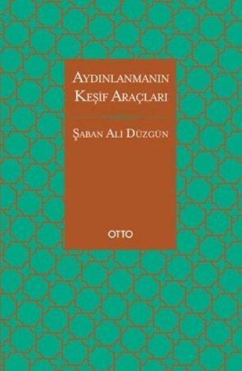 Aydınlanmanın Keşif Araçları - Şaban Ali Düzgün - Otto