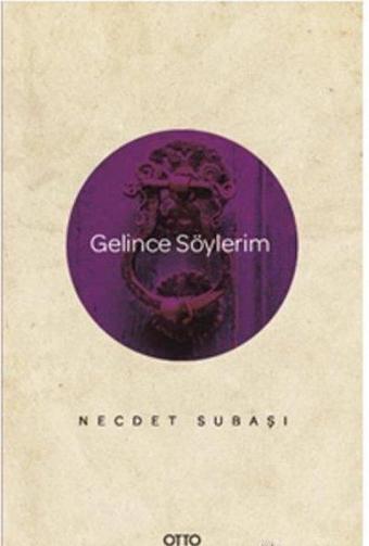 Gelince Söylerim - Necdet Subaşı - Otto