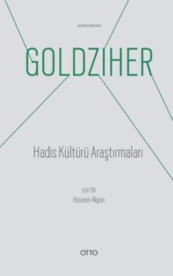 Hadis Kültürü Araştırmaları - Ignaz Goldziher - Otto