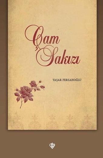 Çam Sakızı - Yaşar Fersahoğlu - Türkiye Diyanet Vakfı Yayınları