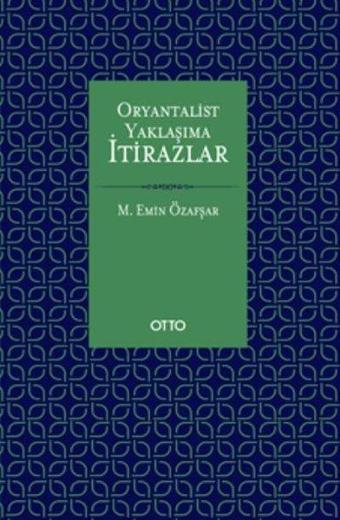 Oryantalist Yaklaşıma İtirazlar - Otto