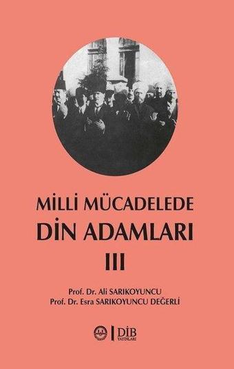 Milli Mücadelede Din Adamları 3 - Ali Sarıkoyuncu - Diyanet İşleri Başkanlığı