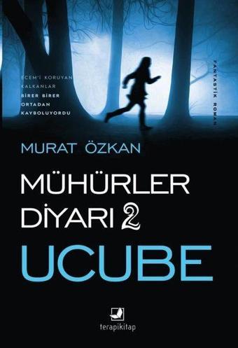 Mühürler Diyarı 2 - Ucube - Murat Özkan - Terapi Kitap