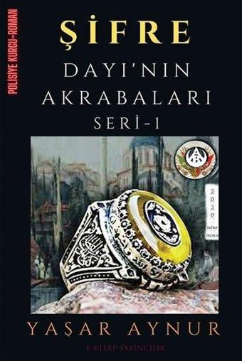 Şifre - Dayı'nın Akrabaları Seri 1 - Yaşar Aynur - E Kitap Yayıncılık