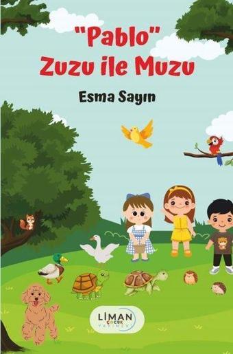 Pablo - Zuzu İle Muzu - Esma Sayın - Liman Çocuk