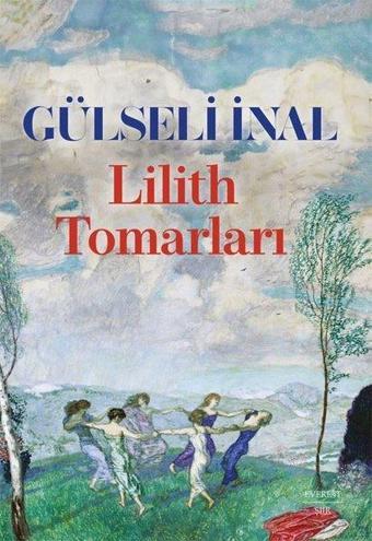 Lilith Tomarları - Gülseli İnal - Everest Yayınları