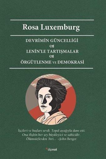 Devrimin Güncelliği-Lenin'le Tartışmalar Örgütlenme ve Demokrasi - Rosa Luxemburg - Dipnot