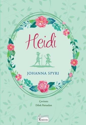 Heidi - Bez Ciltli - Johanna Spyri - Koridor Yayıncılık