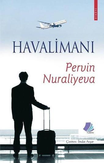 Havalimanı - Pervin Nuraliyeva - Turay