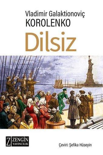 Dilsiz - Vladimir Galaktionoviç Korolenko - Zengin Yayıncılık