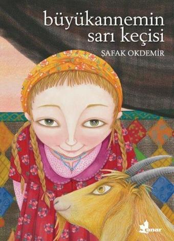 Büyükannemin Sarı Keçisi - Şafak Okdemir - Çınar Yayınları