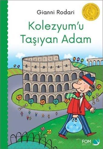 Kolezyumu Taşıyan Adam - Gianni Rodari - Fom Kitap