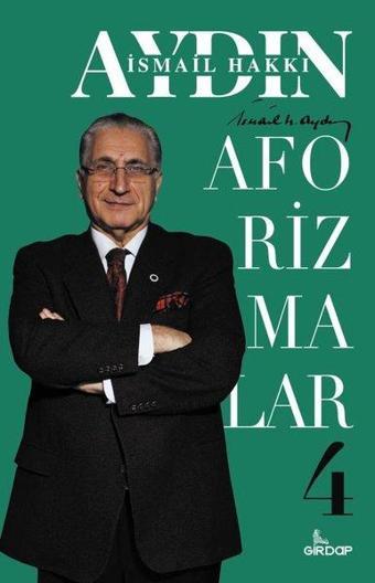 Aforizmalar - 4 - İsmail Hakkı Aydın - Girdap