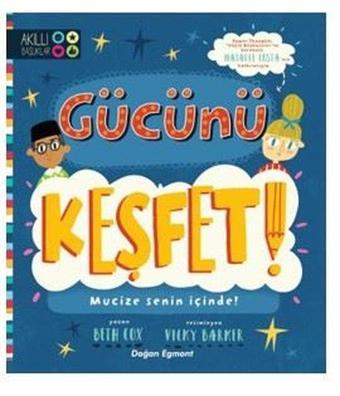 Gücünü Keşfet! - Akıllı Başlıklar - Beth Cox - Doğan ve Egmont Yayıncılık