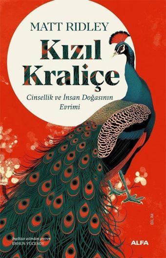 Kızıl Kraliçe - Cinsellik ve İnsan Doğasının Evrimi - Alfa Yayıncılık
