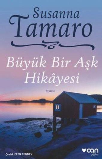 Büyük Bir Aşk Hikayesi - Susanna Tamaro - Can Yayınları