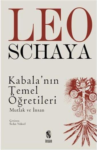 Kabalanın Temel Öğretileri - Mutlak ve İnsan - Leo Schaya - İnsan Yayınları