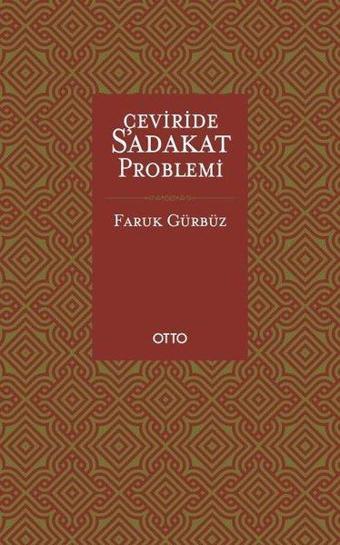 Çeviride Sadakat Problemi - Faruk Gürbüz - Otto