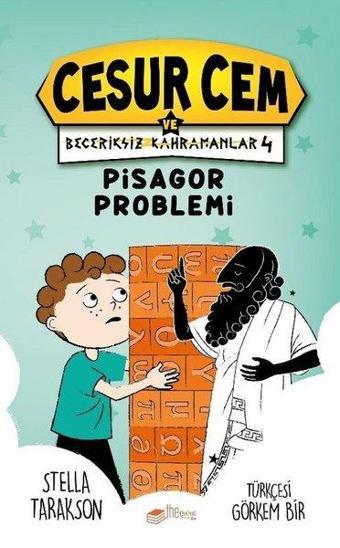 Pisagor Problemi - Cesur Cem ve Beceriksiz Kahramanlar 4 - Stella Tarakson - The Çocuk