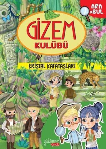 Kristal Kafatasları - Gizem Kulübü - Eleonora Barsotti - Yakamoz Yayınları