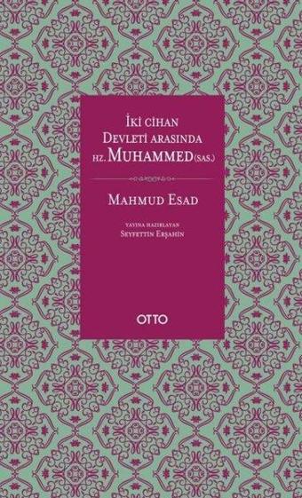 İki Cihan Devleti Arasında Hz. Muhammed (s.a.s) - Otto