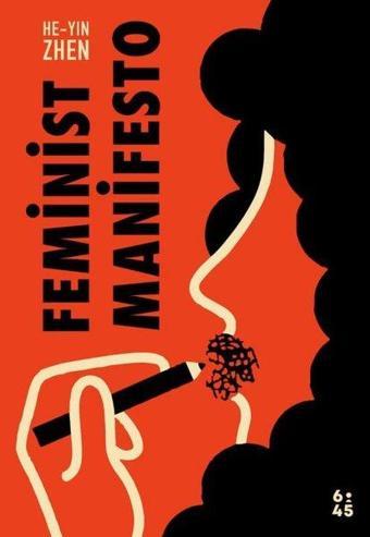 Feminist Manifesto - He-Yin Zhen - Altıkırkbeş Basın Yayın