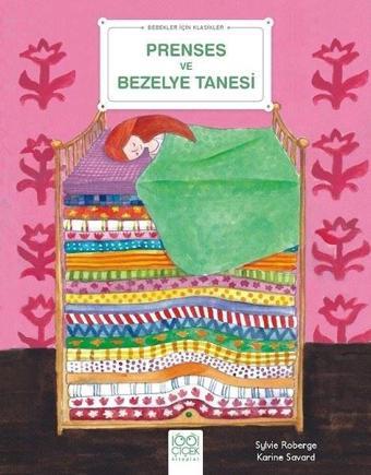 Prenses ve Bezelye Tanesi - Bebekler İçin Klasikler - Sylvie Roberge - 1001 Çiçek