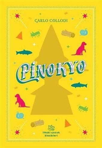 Pinokyo - Carlo Collodi - İthaki Çocuk