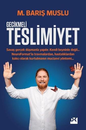 Gecikmeli Teslimiyet - M. Barış Muslu - Doğan Kitap