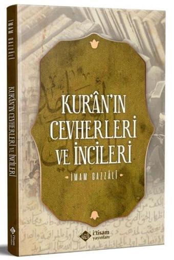 Kur'an'ın Cevherleri ve İncileri - İmam Gazali - İ'tisam Yayınları