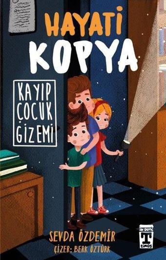 Hayati Kopya - Kayıp Çocuk Gizemi - Sevda Özdemir - Timaş İlk Genç