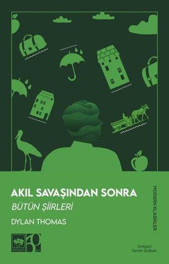 Akıl Savaşından Sonra - Bütün Şiirleri - Dylan Thomas - Ötüken Neşriyat
