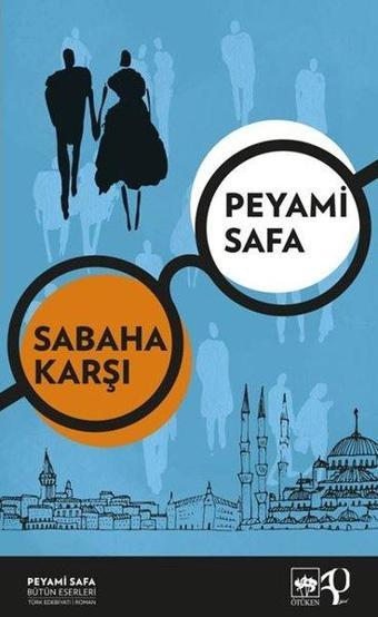 Sabaha Karşı - Peyami Safa - Ötüken Neşriyat