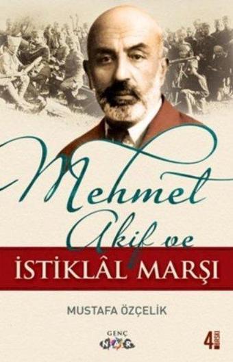 Mehmet Akif ve İstiklal Marşı - Mustafa Özçelik - Nar Genç