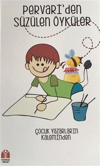 Pervari'den Süzülen Öyküler - Kolektif  - Yükseliş Yayınları