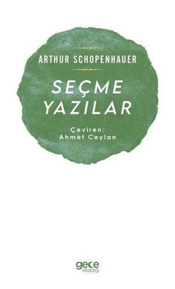 Seçme Yazılar - Arthur Schopenhauer - Gece Kitaplığı