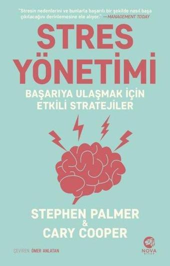 Stres Yönetimi: Başarıya Ulaşmak için Etkili Stratejiler - Cary Cooper - Nova Kitap