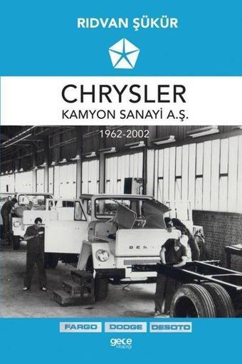 Chrysler Kamyon Sanayi A.Ş. 1962 - 2002 - Rıdvan Şükür - Gece Kitaplığı