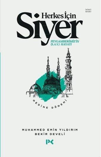 Herkes İçin Siyer: Peygamberimiz'in Hayatı - Medine Dönemi Cilt 2 - Muhammed Emin Yıldırım - Profil Kitap Yayınevi