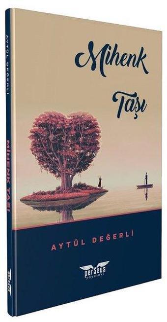 Mihenk Taşı - Aytül Değerli - Perseus Yayınevi