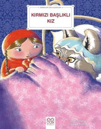 Kırmızı Başlıklı Kız - Bebekler İçin Klasikler - Sylvie Roberge - 1001 Çiçek