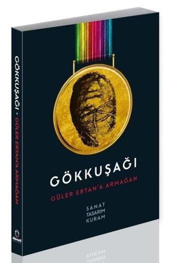 Gökkuşağı - Güler Ertan'a Armağan - Şeyda Üstünipek - Alternatif Yayıncılık