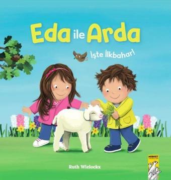 Eda ile Arda - İşte İlkbahar! - Ruth Wielockx - Mirket Yayınları